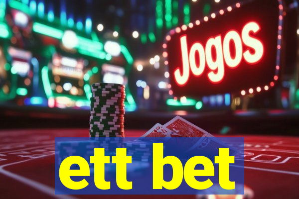 ett bet